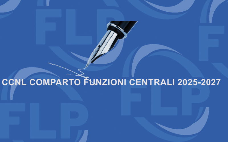 CCNL Funzioni Centrali 2025-2027: dal 7 agosto è ufficialmente in vigore 